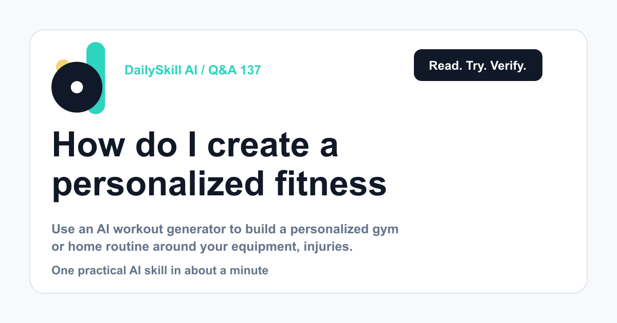 How do I create a personalized fitness and workout split with AI? — DailySkill AI challenge card with an abstract brand illustration