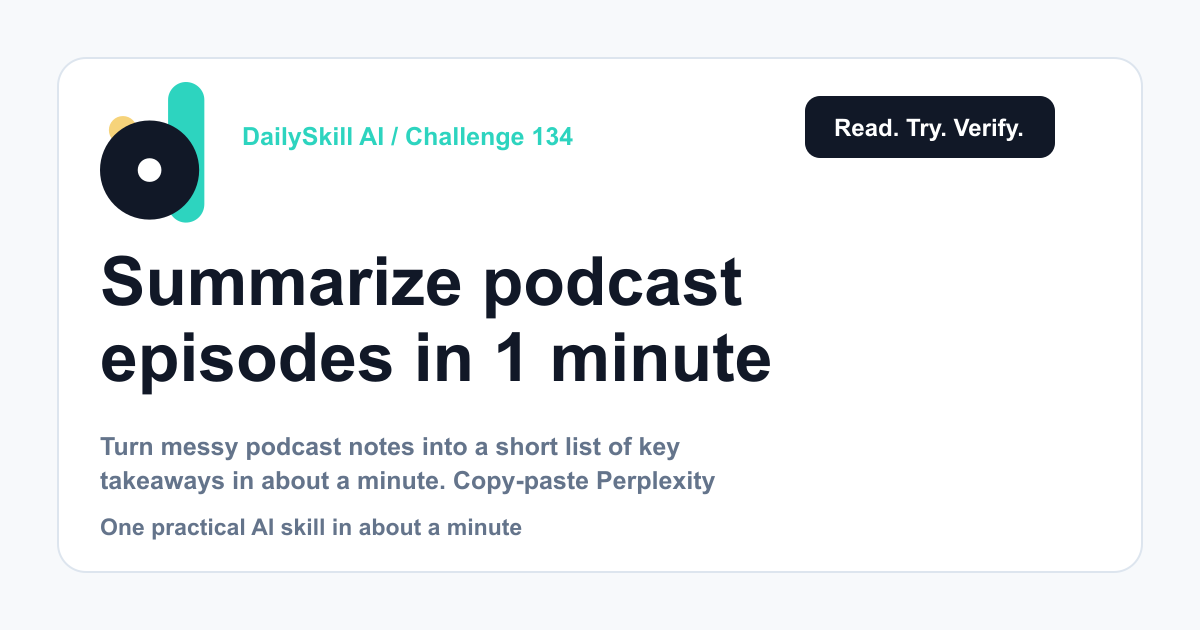 Summarize podcast episodes in 1 minute — with Perplexity — DailySkill AI challenge card with an abstract brand illustration